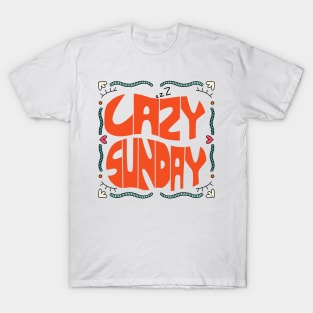 Lazy Sunday T-Shirt